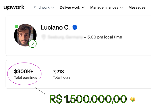 Screenshot do perfil Upwork de Luciano, mostrando US$ 300K+ em faturamento total, 7.218 horas trabalhadas, com destaque para R$ 1.500.000,00 acumulados.